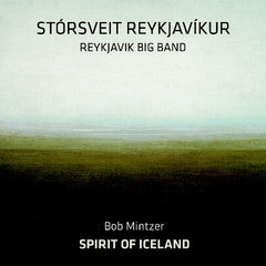 Reykjavík Big Band: SPIRIT OF ICELAND