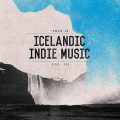 Icelandic Indie Music - Vol. 3