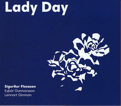 Sigurður Flosason Trio: LADY DAY